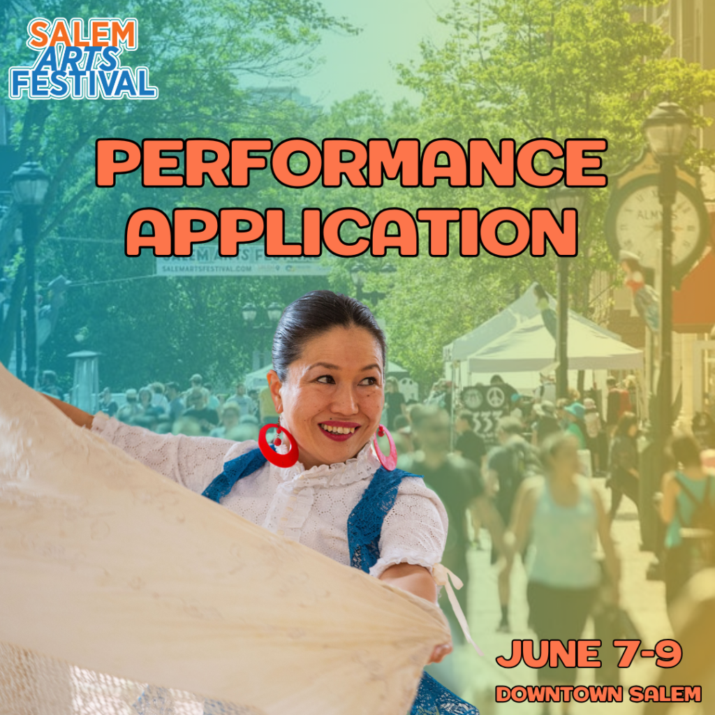 2024 performance application for Salem Arts Festival